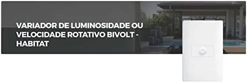 Imagem do produto DIMER ROTATIVO BIVOLT FAME HABITAT